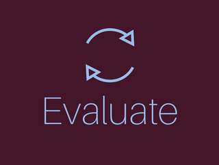 Evaluate Evaluate